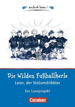 einfach lesen! - Für Leseeinsteiger: Die wilden Fußballkerle - Leon, der Slalomdribbler: Ein Leseprojekt nach dem gleichnamigen Kinderbuch von Joachim ... Lösungen. einfach lesen! - für Leseanfänger