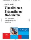 Visualisieren. Präsentieren. Moderieren. Amazon.de Sonderausgabe.