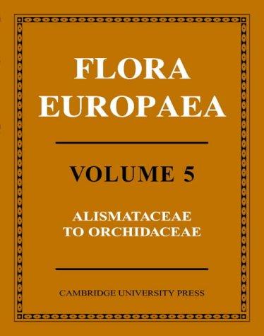 Flora Europaea 5 Volume Hardback Set: Flora Europaea