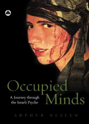 Occupied Minds: A Journey Through the Israeli Psyche