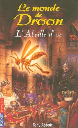 Le monde de Droon. Vol. 8. L'abeille d'or