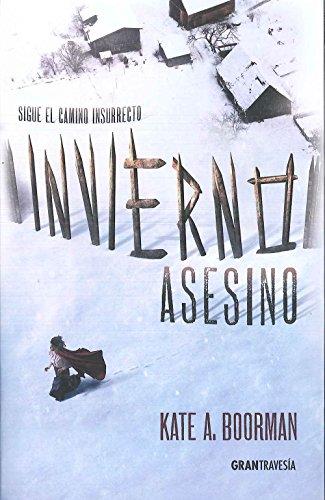 Invierno asesino : sigue el camino insurrecto