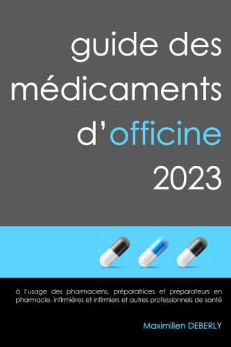 Guide des médicaments d'officine 2023