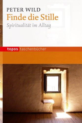 Finde die Stille: Spiritualität im Alltag