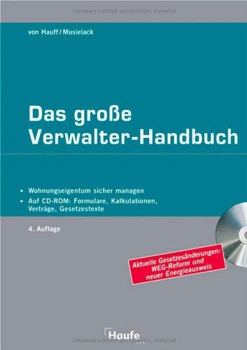 Das große Verwalter-Handbuch: Wohnungseigentum sicher managen