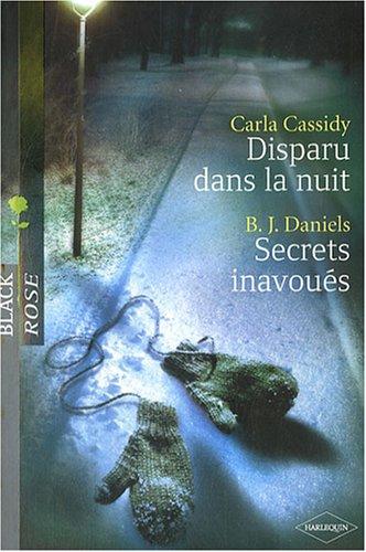 Disparu dans la nuit. Secrets inavoués