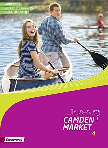 Camden Market - Ausgabe 2013: Workbook 4 mit Lernsoftware und Audio-CD