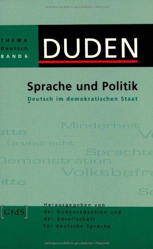 Duden Thema Deutsch 6. Sprache und Politik: Deutsch im demokratischen Staat: Band 6