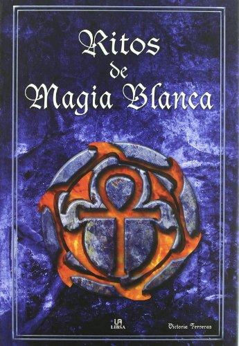 Ritos de magia blanca (Círculo Mágico, Band 2)