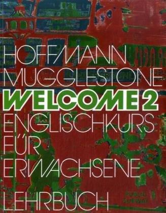 Welcome 2. Englischkurs für Erwachsene: Welcome, Bd.2, Lehrbuch