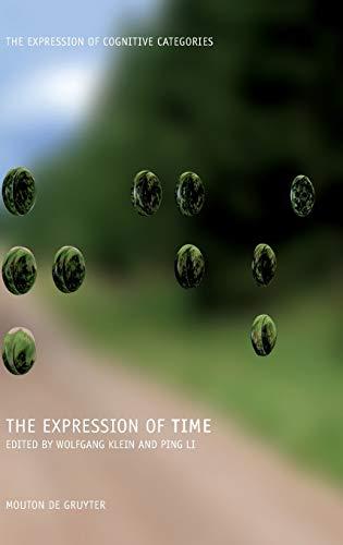 The Expression of Time (The Expression of Cognitive Categories (ECC), 3)