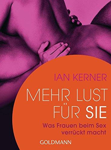 Mehr Lust für sie: Was Frauen beim Sex verrückt macht