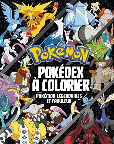 Pokémon : Pokédex à colorier : Pokémon légendaires et fabuleux