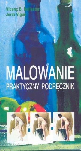 Malowanie. Praktyczny podręcznik