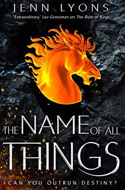 The Name of All Things (A Chorus of Dragons, Band 2)