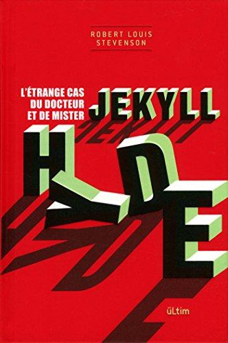 L'étrange cas du docteur Jekyll et de mister Hyde