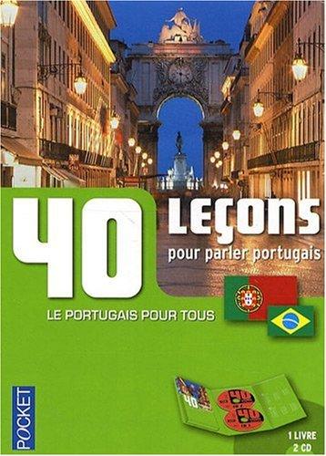 40 leçons pour parler portugais : le portugais pour tous