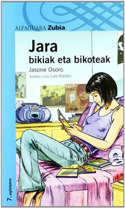 Jara bikiak eta bikoteak (Haur-Literatura 12 Urtetik Aur)