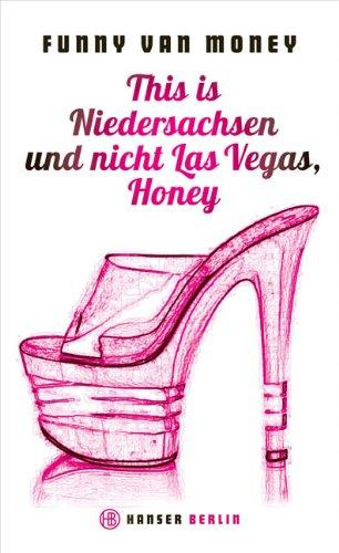 This is Niedersachsen und nicht Las Vegas, Honey: Auf Tabledance-Tour durch die Republik