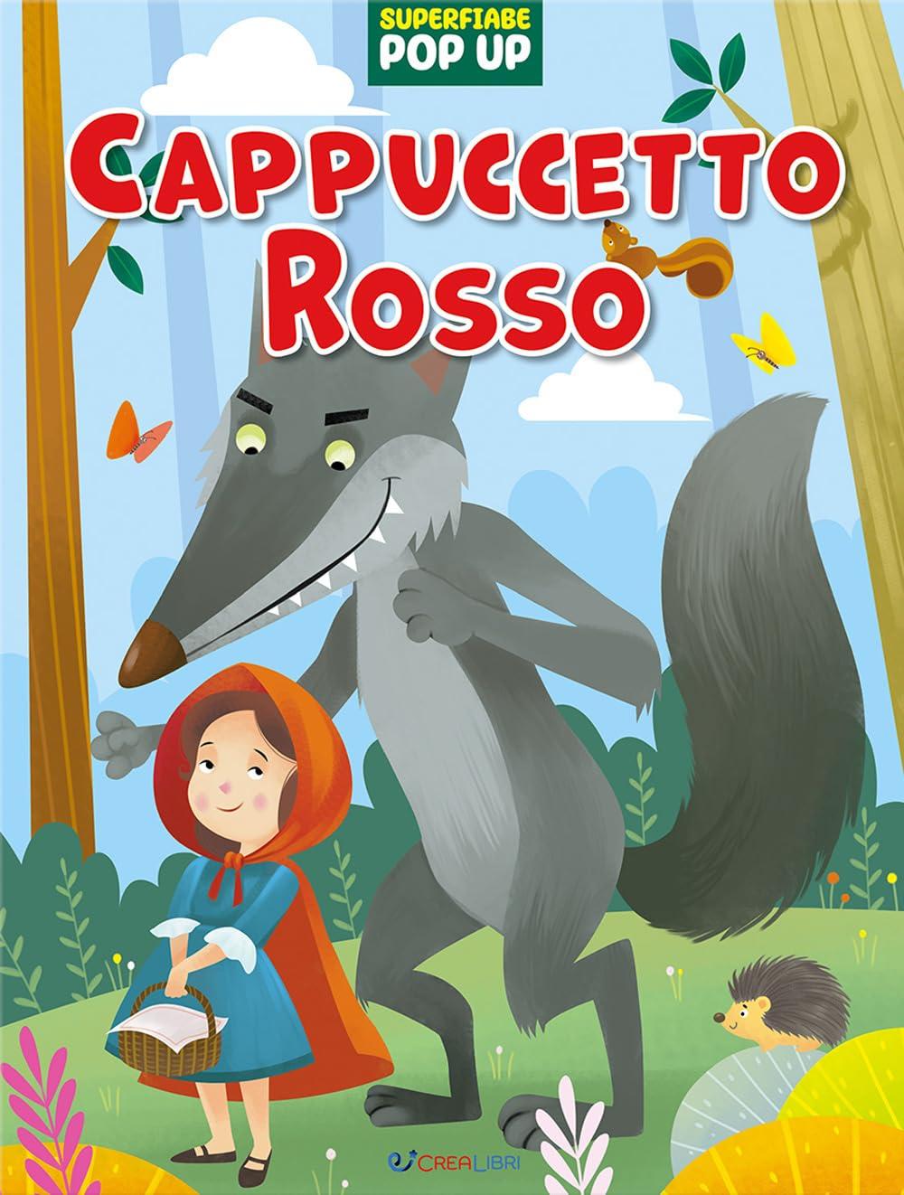 Cappuccetto rosso. Superfiabe pop up. Ediz. illustrata