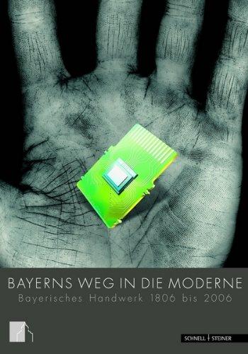 Bayerns Weg in die Moderne