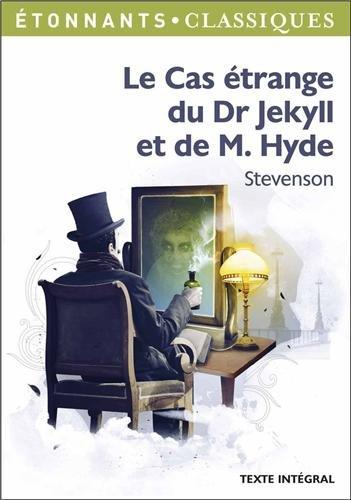 Le cas étrange du Dr Jekyll et de M. Hyde : texte intégral