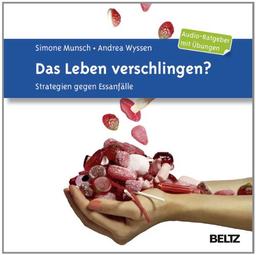 Das Leben verschlingen: Strategien gegen Essanfälle. Audio-Ratgeber mit Übungen. Gesprochen von Ulrike Hübschmann. 1 CD. Laufzeit 77 Minuten.