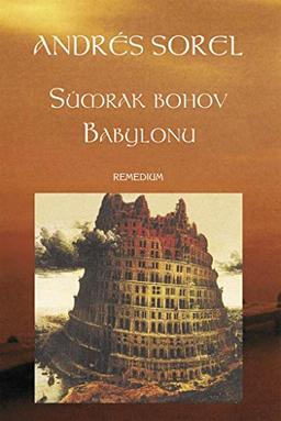 Súmrak bohov Babylonu (2008)