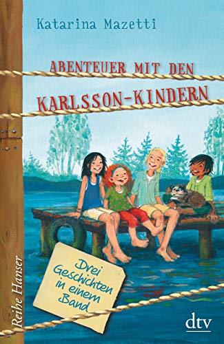 Abenteuer mit den Karlsson-Kindern (Reihe Hanser)