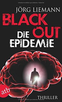 Blackout - Die Epidemie: Thriller