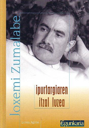 Joxemi Zumalabe - Ipurtargiaren Itzal Luzea