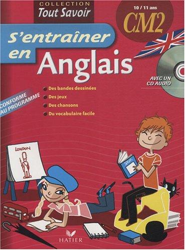 S'entraîner en anglais CM2, 10-11 ans