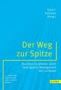 Der Weg zur Spitze: Business Excellence durch Total Quality Management - der Leitfaden