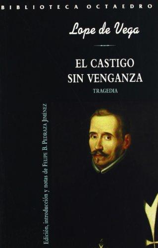 El castigo sin venganza (Biblioteca Octaedro)