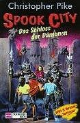 Spook City, Bd.6, Das Schloss der Dämonen