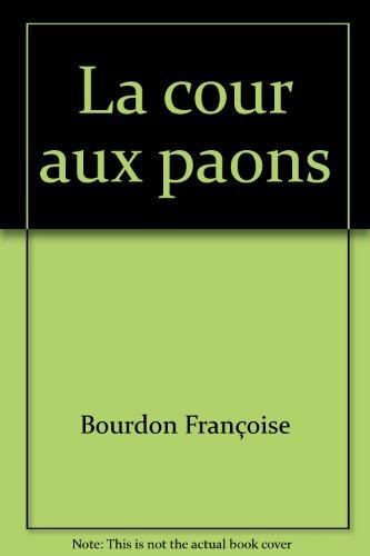 La cour aux paons