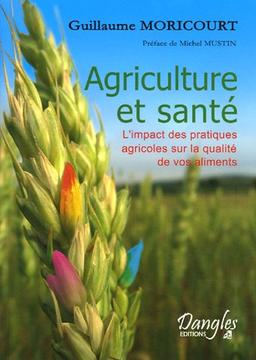 Agriculture et santé : l'impact des pratiques agricoles sur la qualité de vos aliments