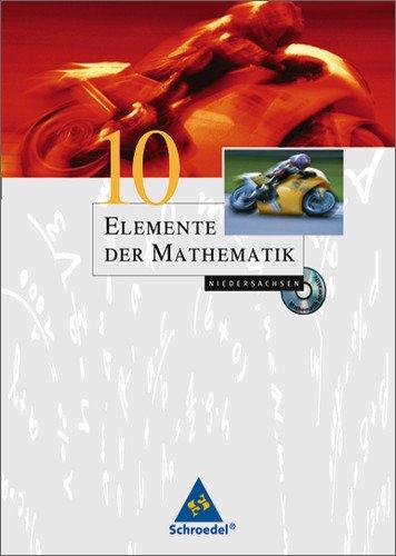 Elemente der Mathematik - Ausgabe 2004 für die SI: Elemente der Mathematik SI - Ausgabe 2004 für Niedersachsen: Schülerband 10 mit CD-ROM: passend zu den Curricularen Vorgaben