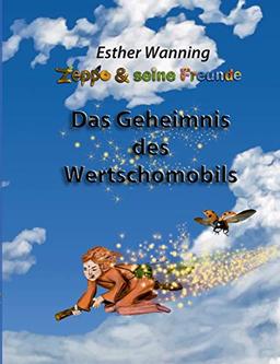 Zeppo und seine Freunde: Das Geheimnis des Wertschomobils