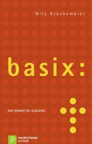 basix: das kannst du glauben!