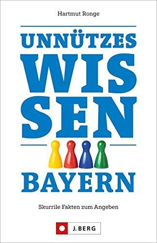 Unnützes Wissen Bayern: Skurrile Fakten zum Angeben