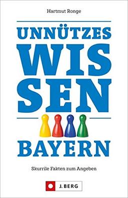 Unnützes Wissen Bayern: Skurrile Fakten zum Angeben