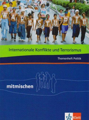 Mitmischen Themenhefte: Internationale Konflikte und Terrorismus. Mitmischen Themenheft Politik