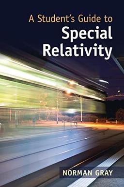 A Student's Guide to Special Relativity (Student's Guides)