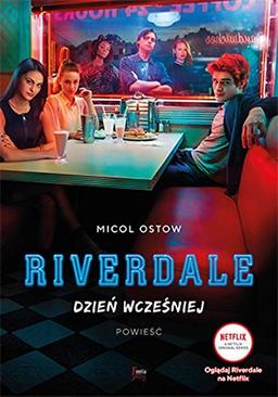 Riverdale Dzien wczesniej