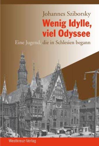 Wenig Idylle, viel Odyssee: Eine Jugend, die in Schlesien begann