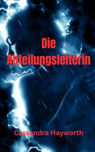 Die Abteilungsleiterin (Homosexuelle Erziehung)