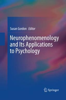 Neurophenomenology and Its Applications to Psychology