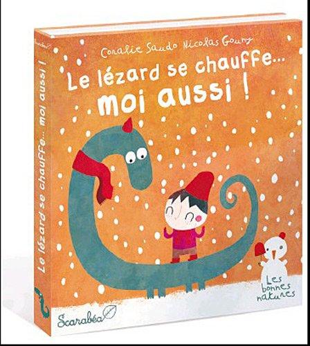 Le lézard se chauffe... moi aussi !