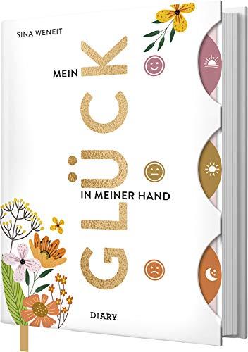 Mein Glück in meiner Hand: Diary mit Mood-Tracker